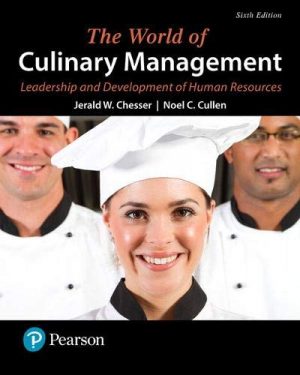 World of Culinary Management, The: Leadership and Development of Human Resources (What's New in Culinary & Hospitality)
