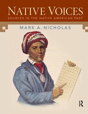 Native Voices: Sources in the Native American Past, Volumes 1-2