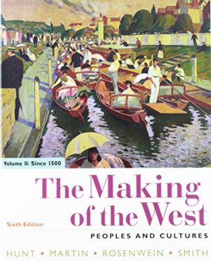 The Making of the West 6e Volume Two: Since 1500 & Sources for The Making of the West 6e Volume Two