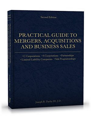 Practical Guide to Mergers, Acquisitions and Business Sales 2nd Edition