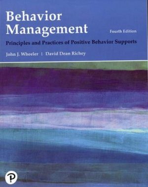 Behavior Management: Principles and Practices of Positive Behavior Supports (What's New in Special Education)