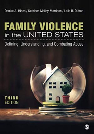 Family Violence in the United States: Defining, Understanding, and Combating Abuse