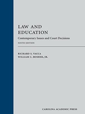 Law and Education: Contemporary Issues and Court Decisions