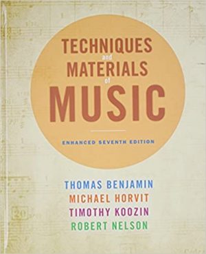 Techniques and Materials of Music: From the Common Practice Period Through the Twentieth Century