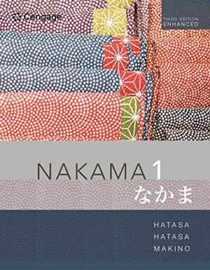 Nakama 1 Enhanced, Student text: Introductory Japanese: Communication, Culture, Context