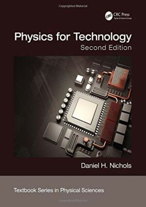 Physics for Technology, Second Edition (Textbook Series in Physical Sciences)