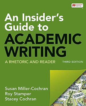 An Insider's Guide to Academic Writing: A Rhetoric and Reader