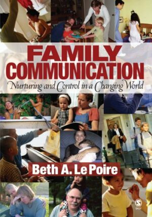 Family Communication: Nurturing and Control in a Changing World
