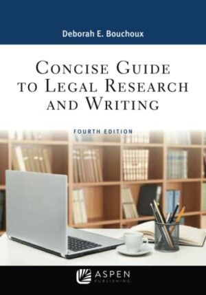 Concise Guide to Legal Research and Writing (Aspen Paralegal Series)
