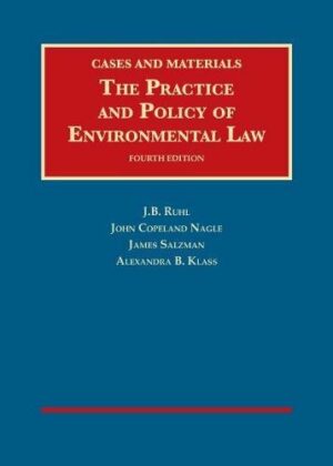 The Practice and Policy of Environmental Law (University Casebook Series)