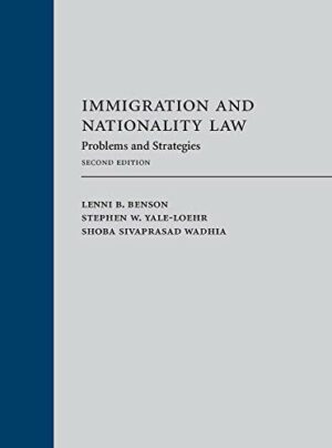 Immigration and Nationality Law: Problems and Strategies