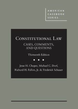 Constitutional Law: Cases, Comments, and Questions
