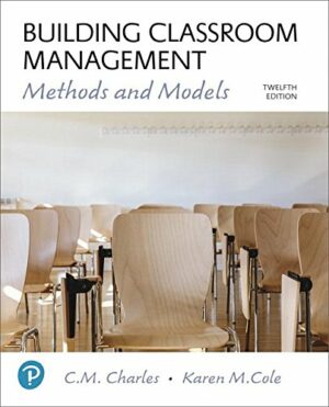 Building Classroom Management: Methods and Models plus MyLab Education with Enhanced Pearson eText -- Access Card Package (What's New in Ed Psych / Tests & Measurements)