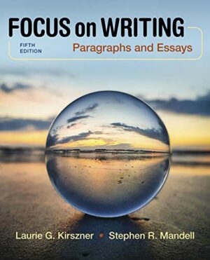 Focus on Writing: Paragraphs and Essays