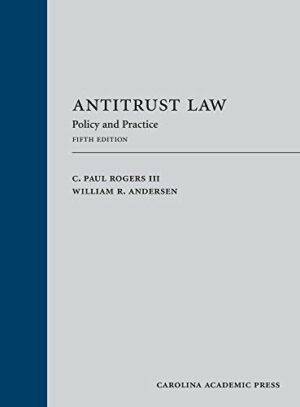 Antitrust Law: Policy and Practice