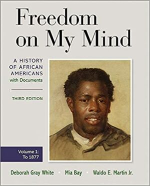 Freedom on My Mind, Volume One: A History of African Americans, with Documents