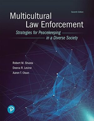 Multicultural Law Enforcement: Strategies for Peacekeeping in a Diverse Society (What's New in Criminal Justice)