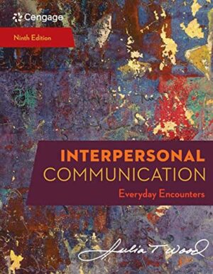 Interpersonal Communication: Everyday Encounters Ninth Edition