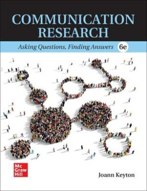 Communication Research: Asking Questions, Finding Answers