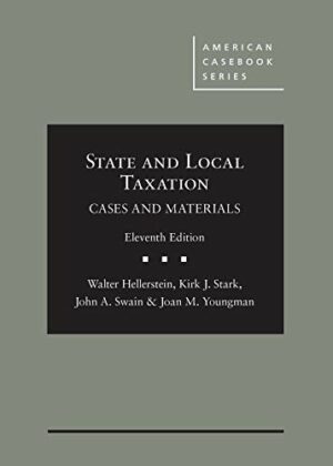 State and Local Taxation, Cases and Materials