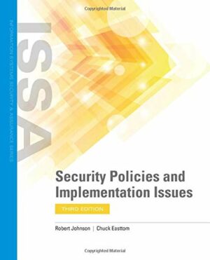 Security Policies and Implementation Issues (Information Systems Security & Assurance)
