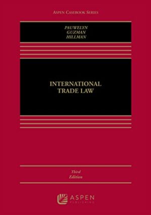 International Trade Law (Aspen Casebook)