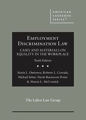 Employment Discrimination Law, Cases and Materials on Equality in the Workplace