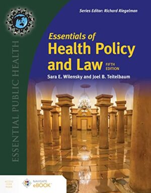 Essentials of Health Policy and Law (Essential Public Health)