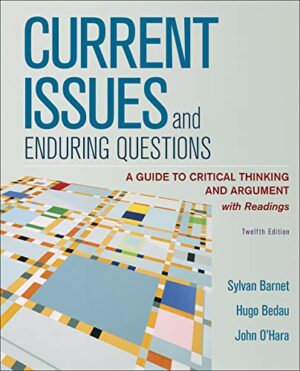 Current Issues and Enduring Questions: A Guide to Critical Thinking and Argument, with Readings