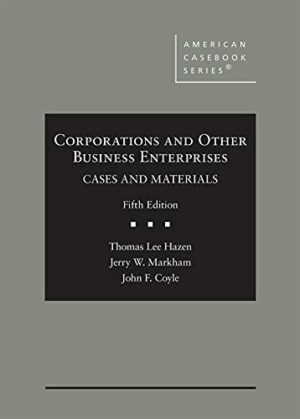 Corporations and Other Business Enterprises, Cases and Materials