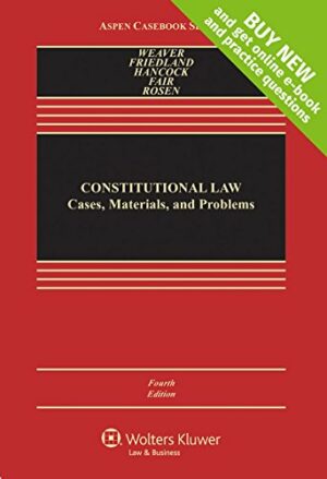 Constitutional Law: Cases, Materials, and Problems [Connected Casebook] (Aspen Casebook)