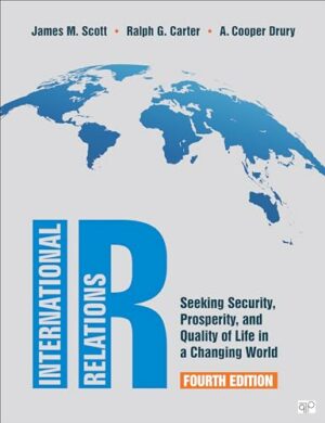 IR: Seeking Security, Prosperity, and Quality of Life in a Changing World