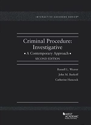 Criminal Procedure: Investigative, A Contemporary Approach