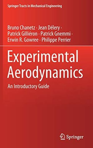 Experimental Aerodynamics (Springer Tracts in Mechanical Engineering)