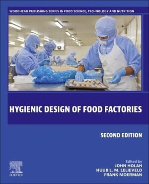 Hygienic Design of Food Factories (Woodhead Publishing Series in Food Science, Technology and Nutrition)