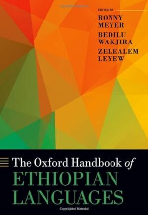 The Oxford Handbook of Ethiopian Languages (Oxford Handbooks)