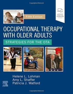 Occupational Therapy with Older Adults: Strategies for the OTA