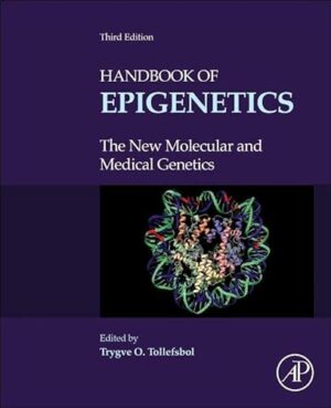 Handbook of Epigenetics: The New Molecular and Medical Genetics