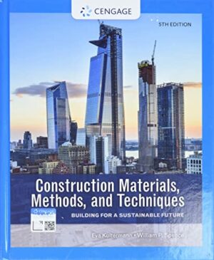 Construction Materials, Methods, and Techniques: Building for a Sustainable Future