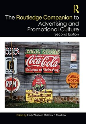 The Routledge Companion to Advertising and Promotional Culture (Routledge Media and Cultural Studies Companions)