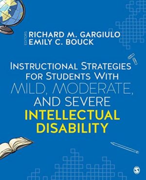 Instructional Strategies for Students With Mild, Moderate, and Severe Intellectual Disability