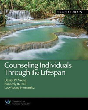 Counseling Individuals Through the Lifespan (Counseling and Professional Identity)