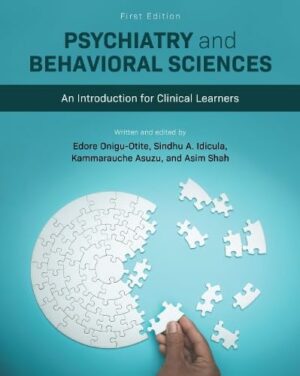 Psychiatry and Behavioral Sciences: An Introduction for Clinical Learners