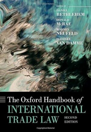 The Oxford Handbook of International Trade Law (2e) (Oxford Handbooks)