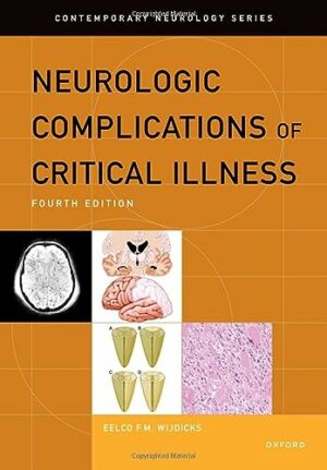 Neurologic Complications of Critical Illness (CONTEMPORARY NEUROLOGY SERIES)