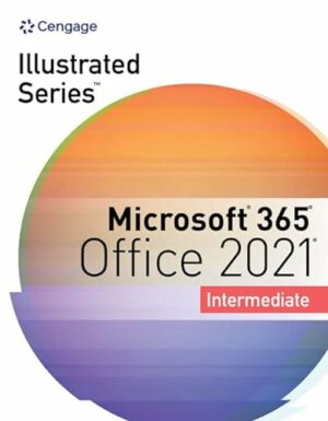 Illustrated Series Collection, Microsoft 365 & Office 2021 Intermediate