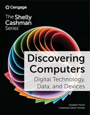 Discovering Computers: Digital Technology, Data, and Devices