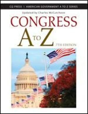 Congress A to Z (American Government A to Z Series)