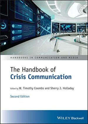 The Handbook of Crisis Communication: Second Edition (Handbooks in Communication and Media)