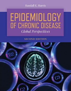 Epidemiology of Chronic Disease: Global Perspectives: Global Perspectives